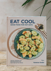 Eat Cool: Good Food for Hot days